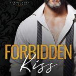 Forbidden Kiss (Carson Cove Scandals)