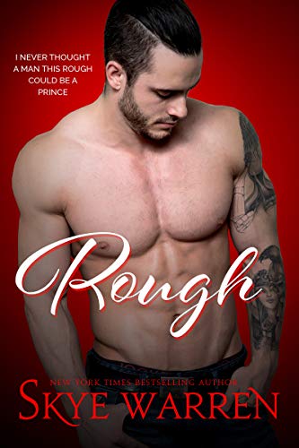 Rough: A Dark Romantic Comedy (Chicago Underground Book 1) by Skye Warren