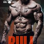 Bull (Rebel Riders MC Book 6)