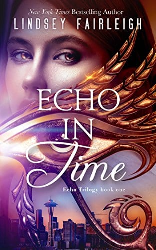 Echo in Time (Echo Trilogy, #1) by Lindsey Fairleigh