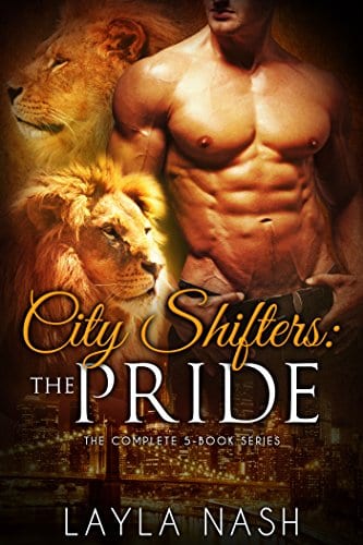 City Shifters: the Pride Complete Series by Layla Nash
