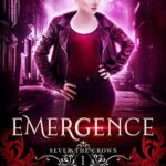 Emergence: A Reverse Harem Vampire Romance (Sever the Crown Book 1)