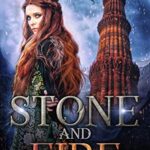 Stone and Fire: A Romantic Fantasy (Magical Kingdoms Book 1) by Marie Robinson
