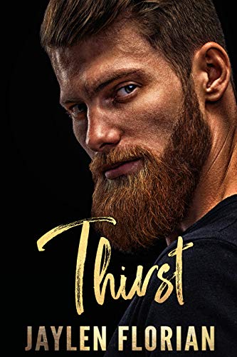 Thirst (Unexpected Attraction Book 1) by Jaylen Florian