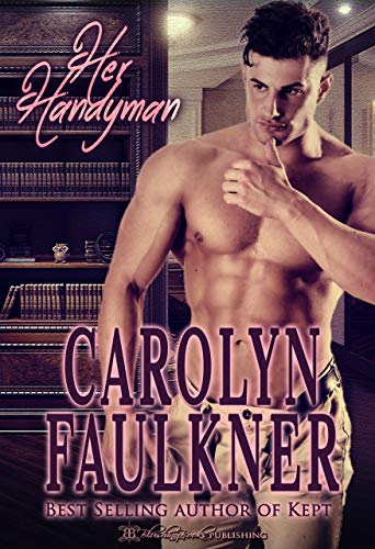Her Handyman by Carolyn Faulkner