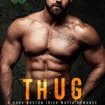 Thug: The Doyles: A Boston Irish Mafia Romance