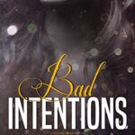 Bad Intentions: A Dark High School Bully Romance (Kings of Hawk Academy Book 1)