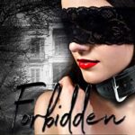 Forbidden Fantasy House: Fulfilling a Very Dark Fantasy