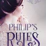 Philip’s Rules (Bridal Discipline Book 1)