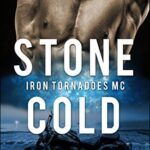 Stone Cold (An Iron Tornadoes MC Romance Book 1)