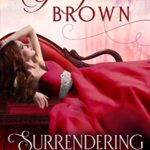 Surrendering to the Rake (A Steamy Regency Romance Book 1)
