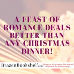A feast of romance deals better than any Christmas Dinner!