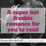 A super hot freebie romance for you to read