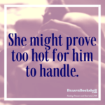 He’s out for revenge, but she might prove too hot for him to handle.