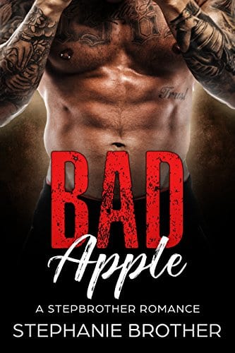 Bad Apple: A Stepbrother Romance (Devils & Angels Book 1) by Stephanie Brother