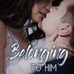 Belonging to Him (Shepherd’s Creek Book 3)