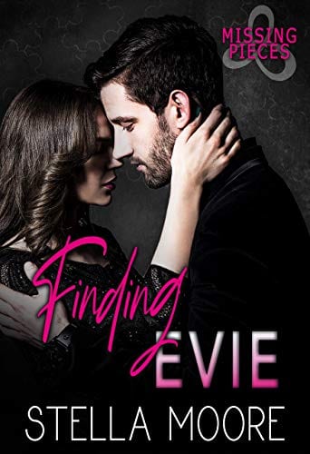 Finding Evie (Missing Pieces Book 3) by Stella Moore