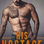 His Hostage: A Dark Romance