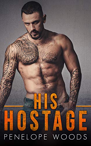 His Hostage: A Dark Romance by Penelope Woods