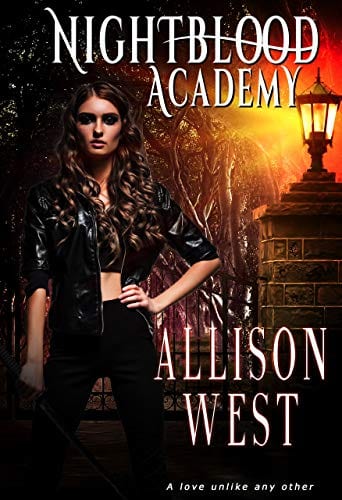 Nightblood Academy: A Paranormal Bully Romance by Allison West