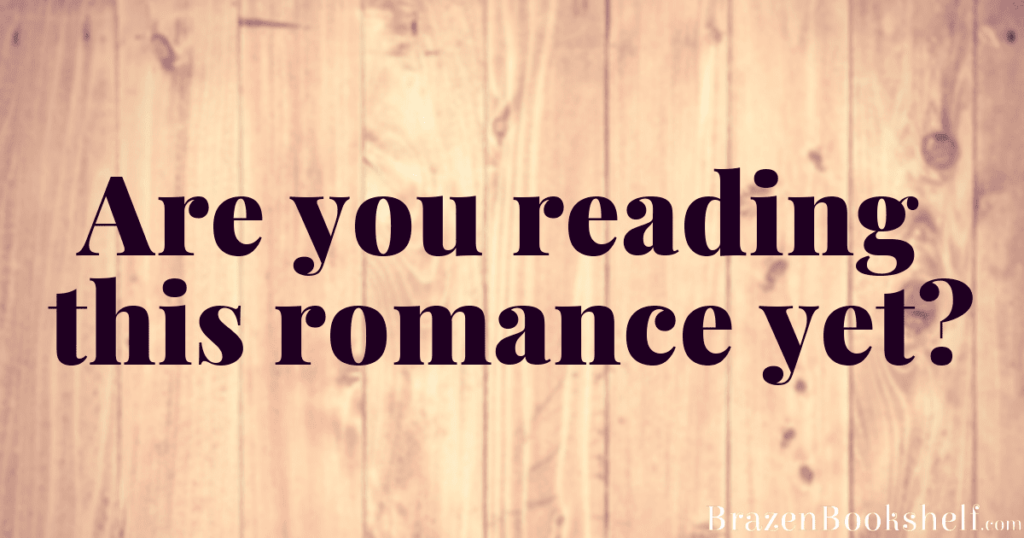 Are you reading this romance yet?