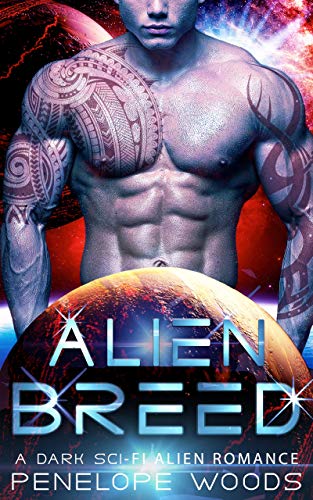 Alien Breed: A Sci-Fi Alien Romance by Penelope Woods