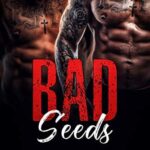 Bad Seeds: A Bully College MC Romance (Devils & Angels Book 2)