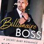 Billionaire Boss: A Secret Baby Romance