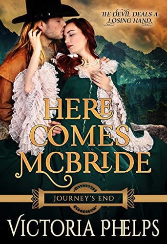 Here Comes McBride (Journey's End Book 1) by Victoria Phelps