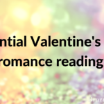 Essential Valentine’s Day romance reading.