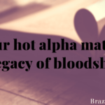 Four hot alpha mates. A legacy of bloodshed.