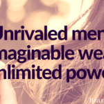 Freebie: Unrivaled men. Unimaginable wealth. Unlimited power.