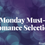 Your Monday Must-Read Romance Collection.