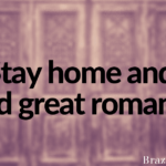 Stay home and read great romance!