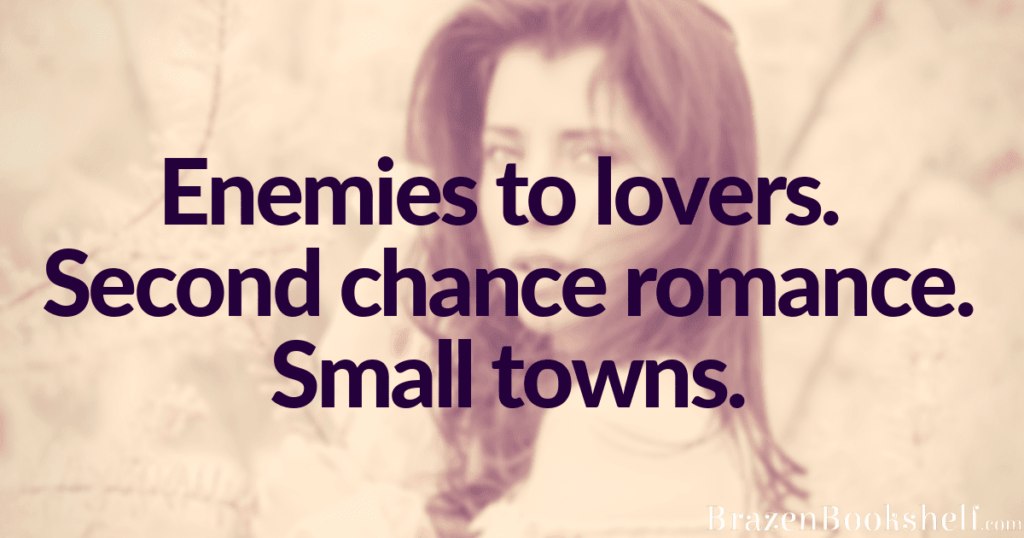 FREE collection: Enemies to lovers. Second chance romance. Small towns.