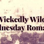 Wickedly Wild Wednesday Romance