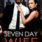 Seven Day Wife: A Fake Marriage Office Romance