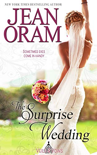 The Surprise Wedding (Veils and Vows Book 1) by Jean Oram