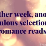 Another week, another fabulous selection of romance reads!