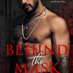 Behind The Mask: A Dark Mafia Romance (Captive Hearts Book 1)