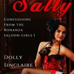 Breaking in Sally: A Bonanza Saloon Sexy Story (The Bonanza Saloon)