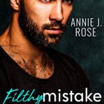 Filthy Mistake (Forbidden Desires Book 3)