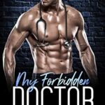 My Forbidden Doctor: A Secret Baby Medical Romance