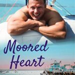 Moored Heart (Catalina Dreams Book 1)