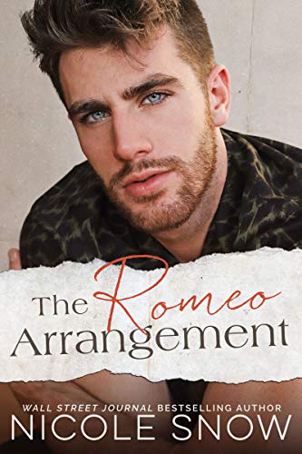The Romeo Arrangement: A Small Town Romance by Nicole Snow