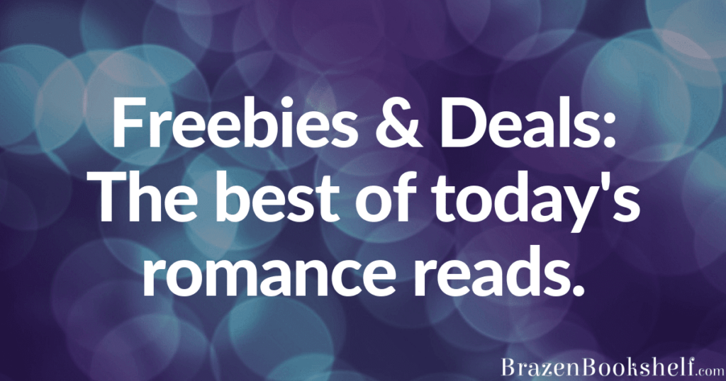 Freebies & Deals: The best of today’s romance reads.