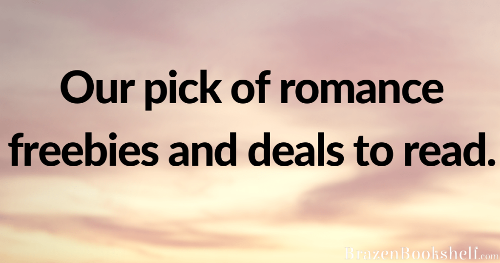 Our pick of romance freebies and deals to read.