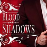 Blood and Shadows: A Vampire Paranormal Romance (Obsidian Syndicate Book 1)