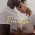 Finesse (Radioactive Tales of Love Book 2)
