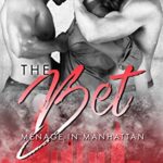 The Bet (A Menage Romance) (Menage in Manhattan Book 1)